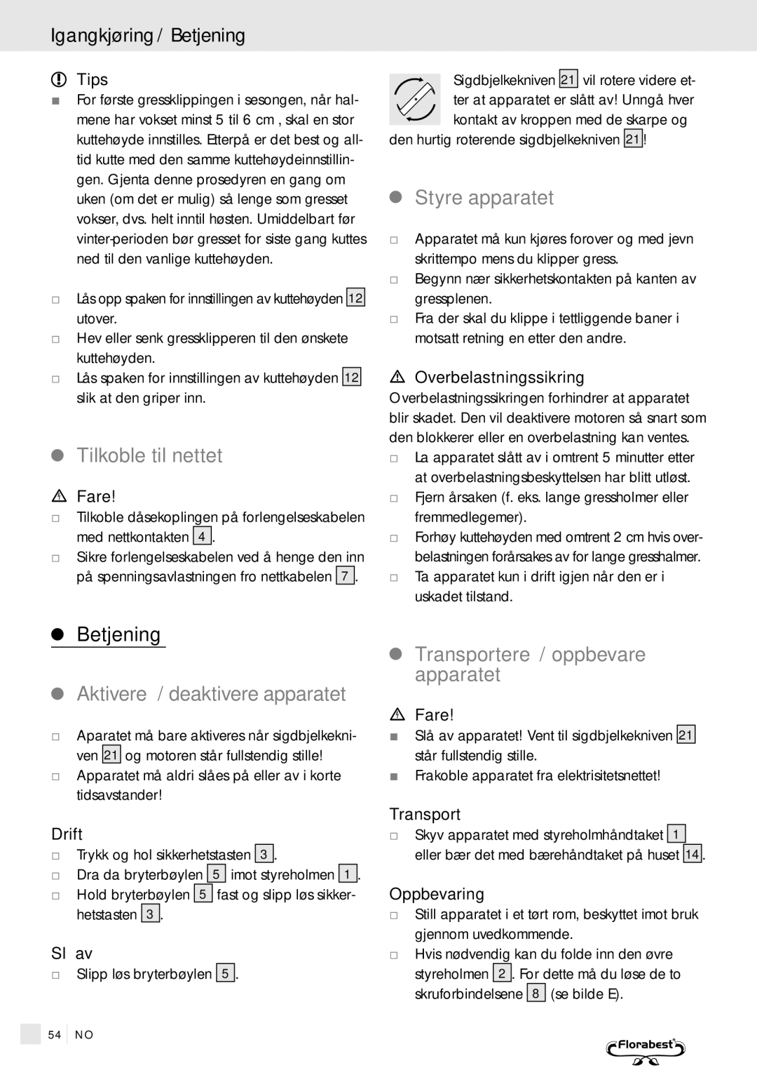 Kompernass FSM R1 manual Igangkjøring / Betjening, Tilkoble til nettet, Styre apparatet, Aktivere / deaktivere apparatet 